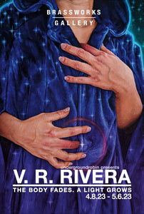 VR Rivera • The Body Fades. A Light Grows