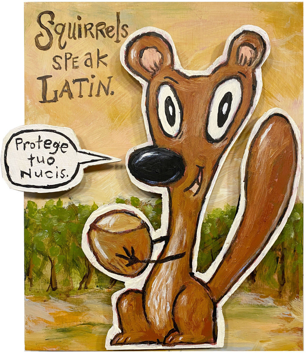 Charles Kaufman • Squirrels Speak Latin – Brassworks Gallery